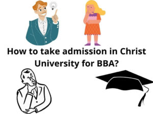 Read more about the article How to take admission to Christ University for BBA?