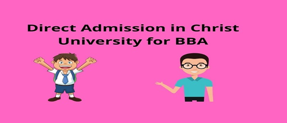 Direct Admission in Christ University for BBA