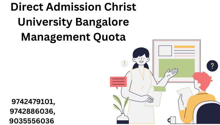 Direct Admission Christ University Bangalore Management Quota