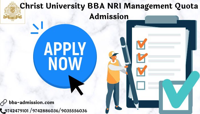 Christ University BBA NRI Management Quota Admission