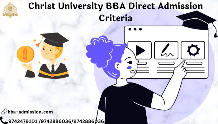 Christ University BBA Direct Admission Criteria
