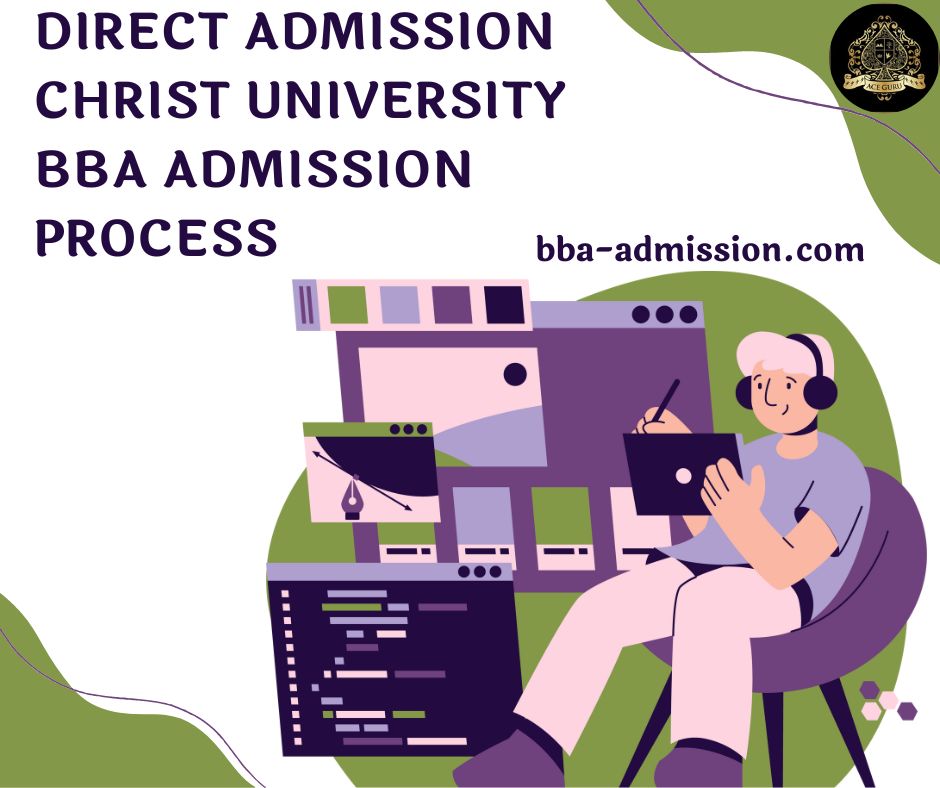 Direct Admission Christ University BBA Admission Process
