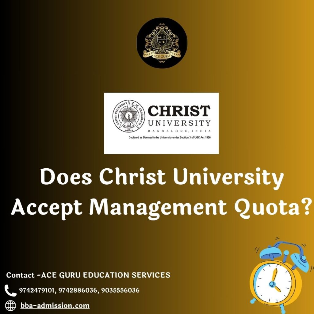 Does Christ University Accept Management Quota?