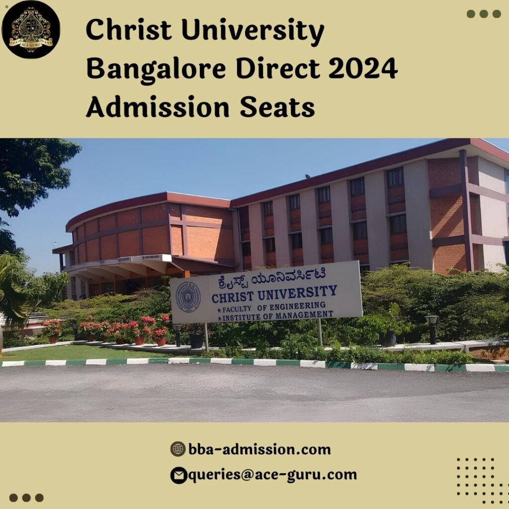 Christ University Bangalore Direct 2024 Admission Seats
