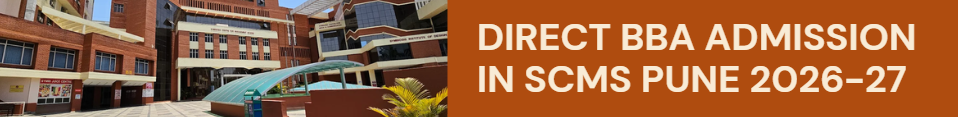 Direct BBA Admission in SCMS Pune.