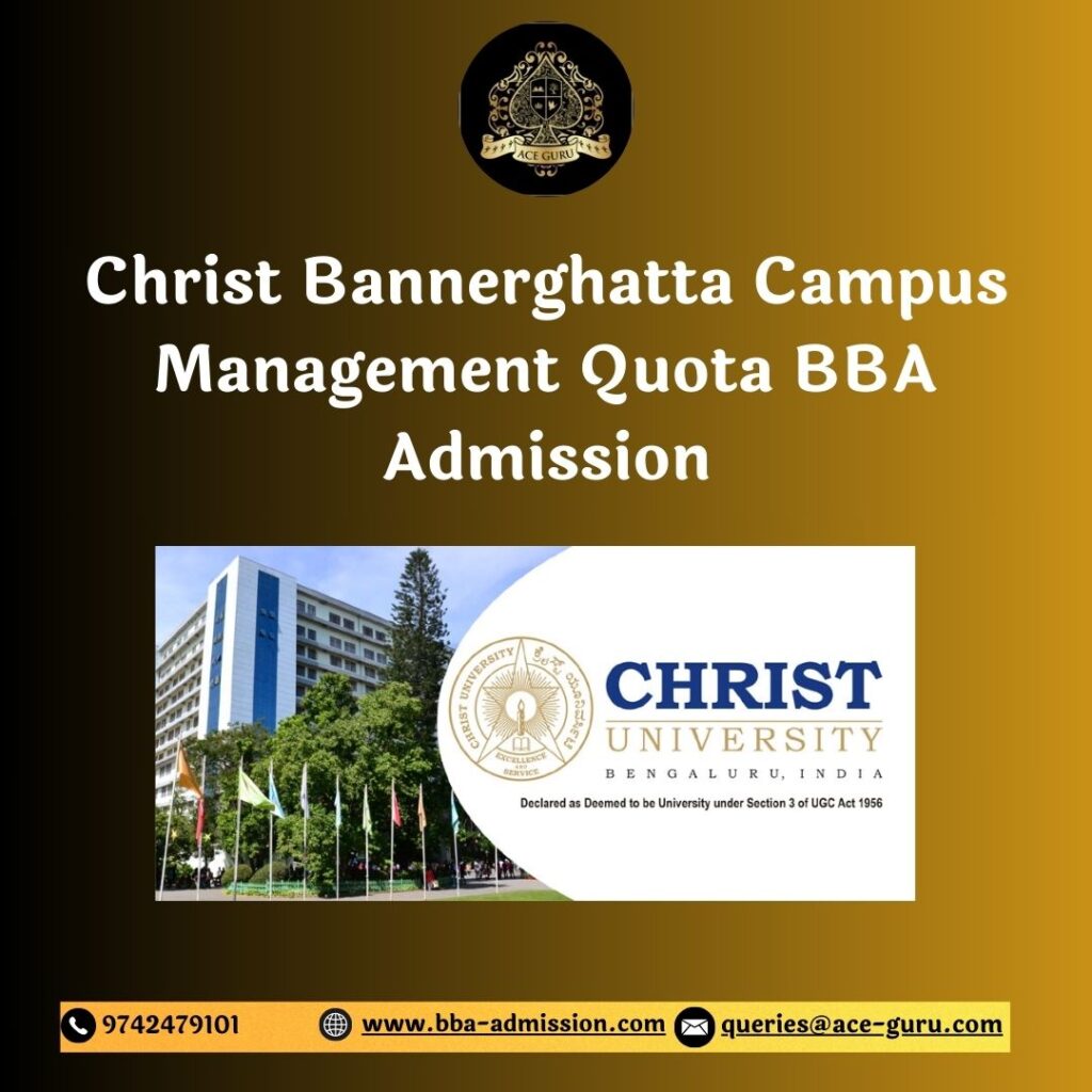 Christ Bannerghatta Campus Management Quota BBA Admission