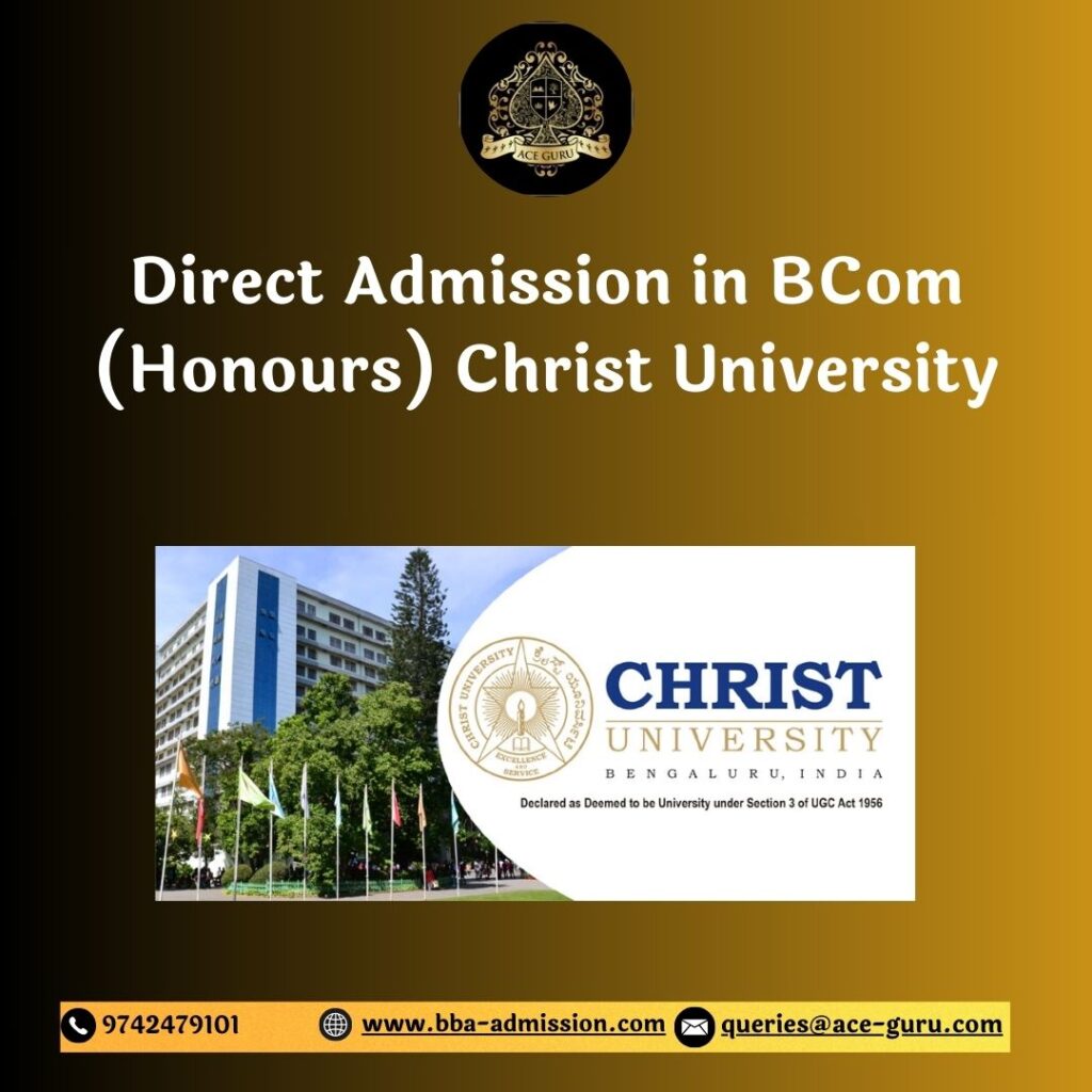 Direct Admission in BCom (Honours) Christ University