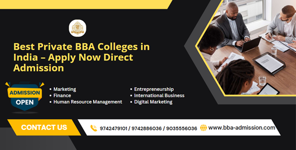 Best Private BBA Colleges in India- Apply Now Direct Admission