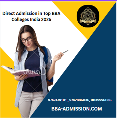 Direct Admission in Top BBA Colleges India 2025