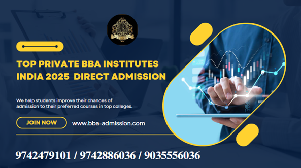 Top Private BBA Institutes India 2025 Direct Admission