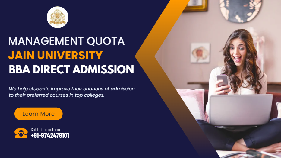 Management Quota Direct BBA Admission in Jain University.