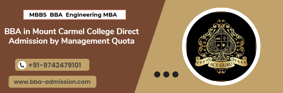 BBA in Mount Carmel College Direct Admission by Management Quota.