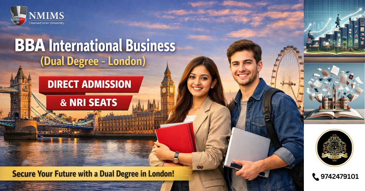 BBA International Business (Dual Degree – London) at NMIMS – Direct Admission & NRI Seats