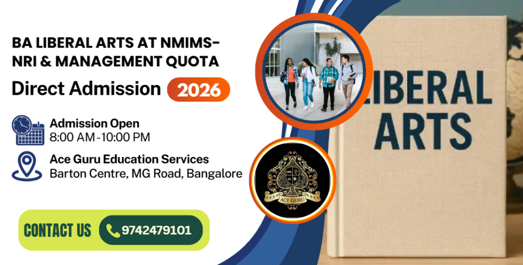 BA Liberal Arts at NMIMS – Direct Admission Open | NRI & Management Quota.
