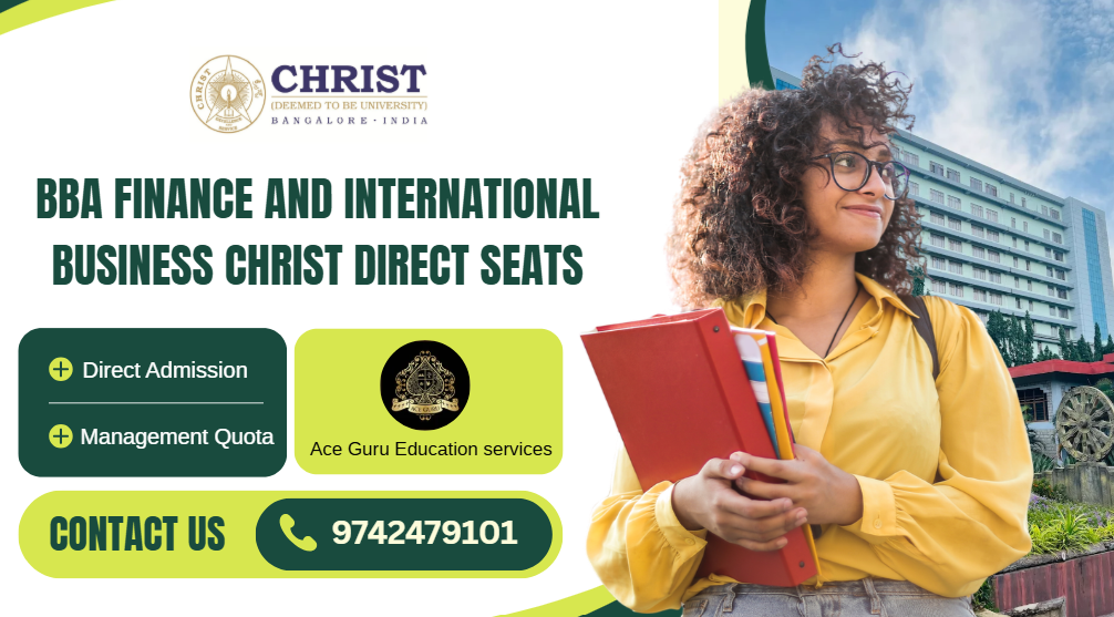 BBA Finance and International Business Christ Direct Seats.