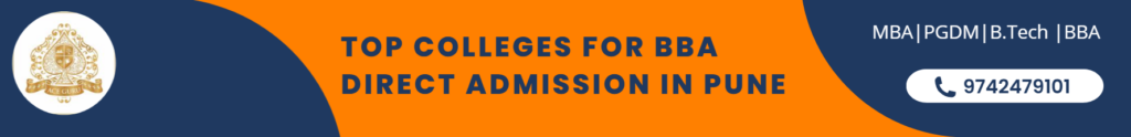 Top Colleges for BBA Direct Admission in Pune.