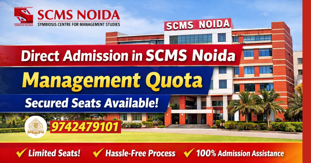 Direct Admission in SCMS Noida | Management Quota